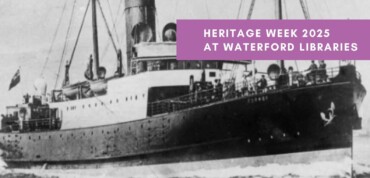 Exhibition - The Waterford Shipping Disaster 1917