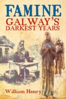 The Famine: Galway's Darkest Days