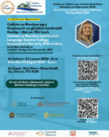 Coláiste na Mumhan agus gluaiseacht na gColáistí Gaeilge ag tús an fichiú aois.  Coláiste na Mumhan and the Irish Language Summer College movement in the early 20th century.