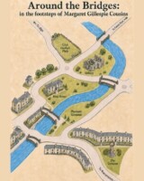 Around the Bridges: in the Footsteps of Margaret Gillespie Cousins