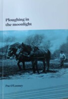 Launch of 'Ploughing in the Moonlight'