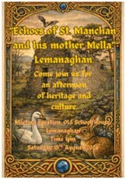 "Echoes of St. Manchan and his Mother Mella" Lemanaghan