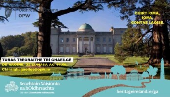 Turas treoraithe trí ghaeilge ar Chúirt Ioma