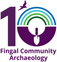 10 Years of Community Archaeology in Fingal