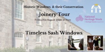 Tour & Talk at Timeless Sash Windows Conservation Joinery