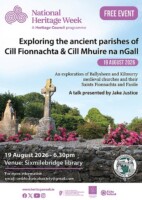 A Talk presented by Jake Justice "An exploration of Ballysheen and Kilmurry medieval churches and their Saints Fionnachta and Faoile"