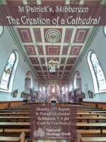 St Patrick’s, Skibbereen - The Creation of a Cathedral
