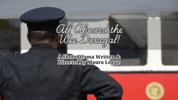 All Aboard the Wee Donegal! A Site-Specific Drama on the Donegal Railway