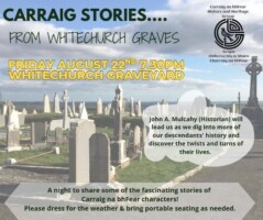 Carraig Stories from Whitechurch Graves