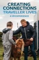 Creating Connections - Traveller Lives - A VR experience