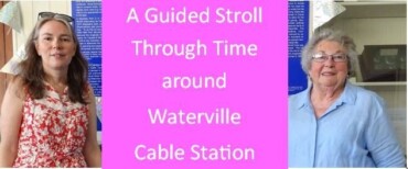 A Guided Stroll Through Time around Waterville Cable Station