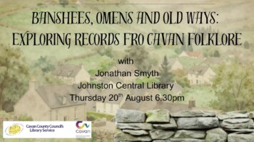Banshees, Omens and Old Ways: Exploring Records fro Cavan Folklore