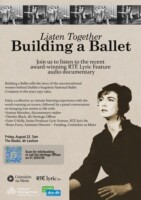 RTÉ Lyric Feature ‘Building a Ballet’: Listen Together