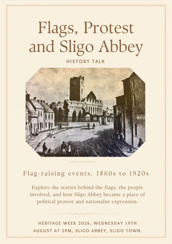 Heritage Week Flags Talk Sligo Abbey Heritage Week Flags Talk Sligo Abbey