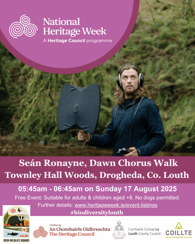 NHW2025 Social Media Advert Sean Ronayne Dawn Chorus Walk Townley Hall Woods Co Louth low res