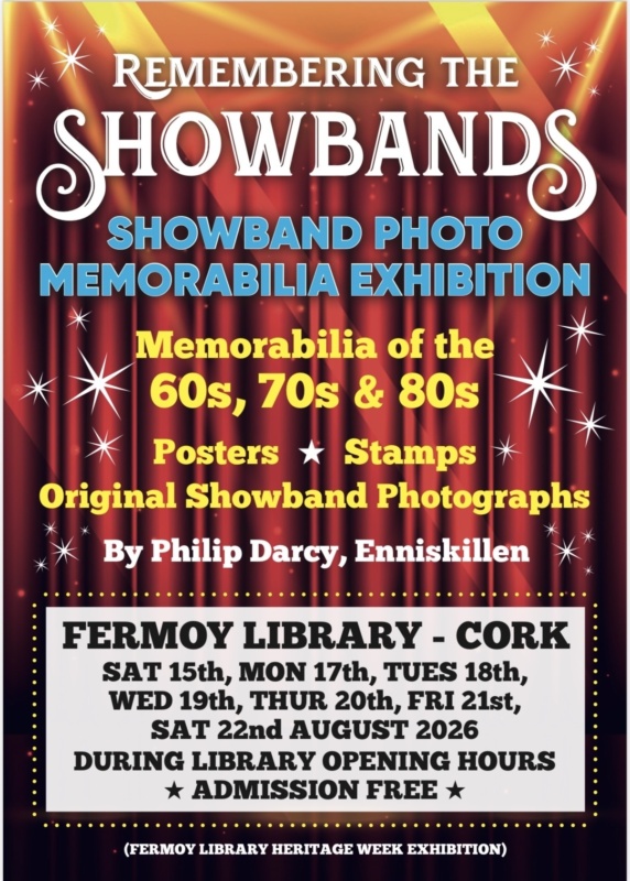 Flyer for Remembereing the Showbands Exhibition 11 06 2026 Flyer for Remembereing the Showbands Exhibition 11 06 2026