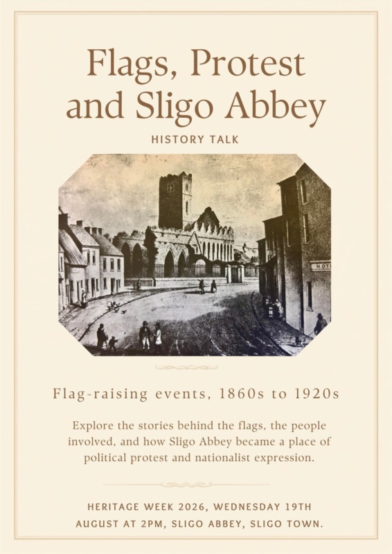 Heritage Week Flags Talk Sligo Abbey Heritage Week Flags Talk Sligo Abbey