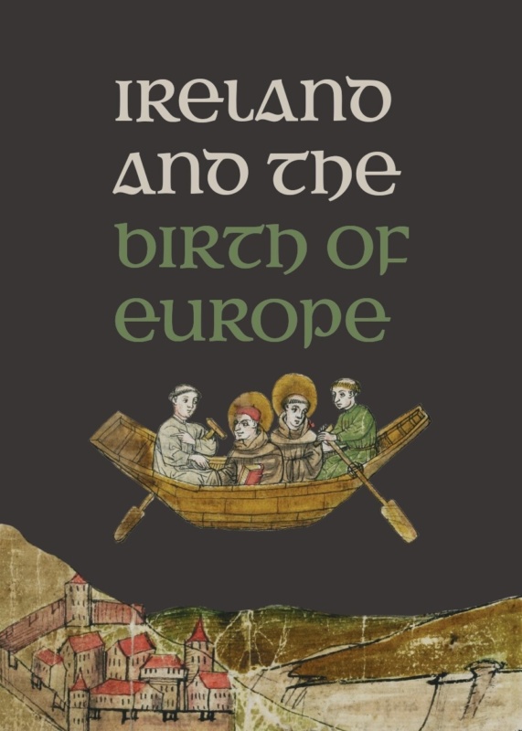 Ireland The Birth Of Europe Ireland The Birth Of Europe
