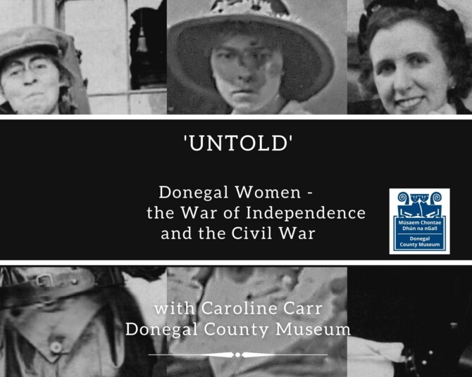 'Untold': Donegal Women, the War of Independence & Civil War